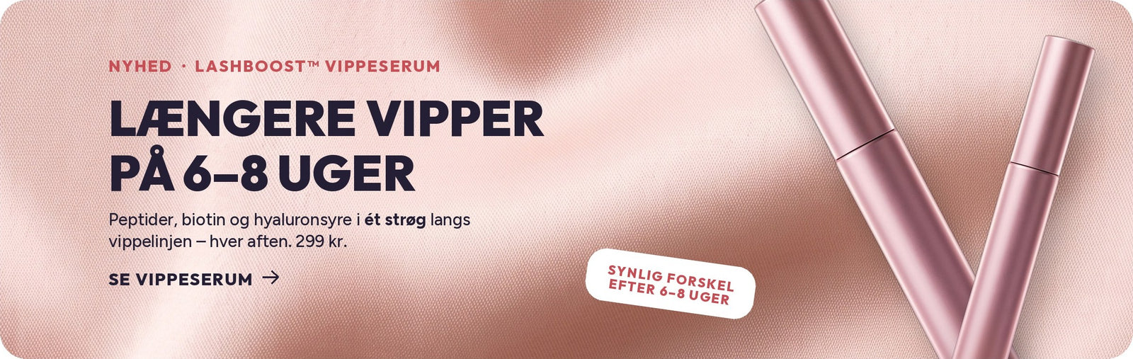 LashBoost™ Vippeserum – længere vipper på 6-8 uger, 299 kr.